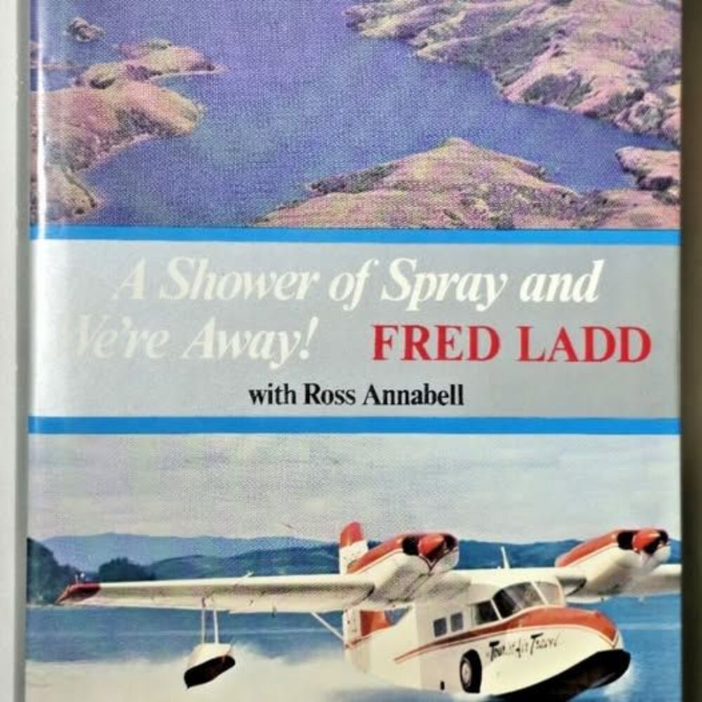 Signed A Shower Of Spray And We're Away! Fred Ladd Ross Annabell New Zealand